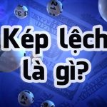 Kép lệch là gì? Những phương pháp đánh kép lệch hiệu quả nhất